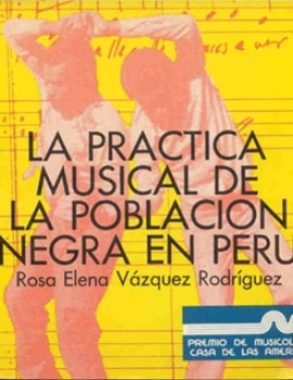 La práctica musical de la población negra en Perú (1982)