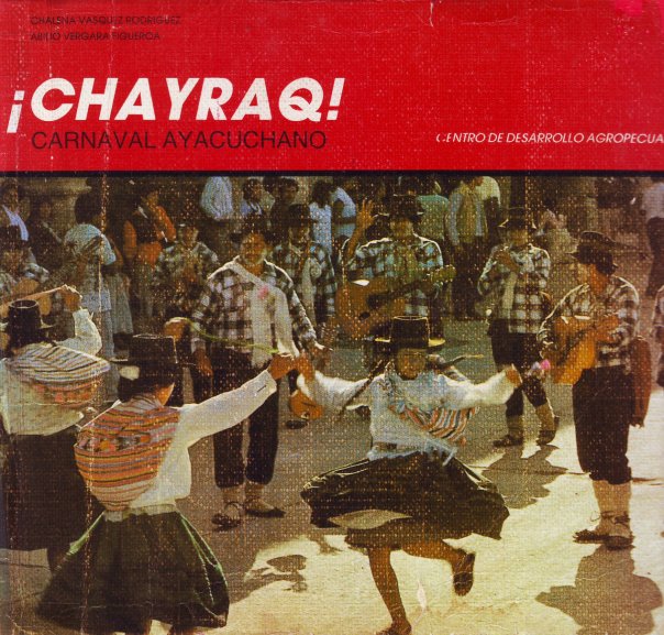 Chayraq – Carnaval Ayacucho (1988)